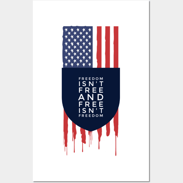 Freedom Isn't Free Shield Wall Art by Aeriskate